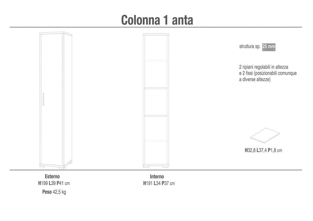 Armadio 1 Anta 39x199x41 cm Ossido Bianco/Ossido Nero