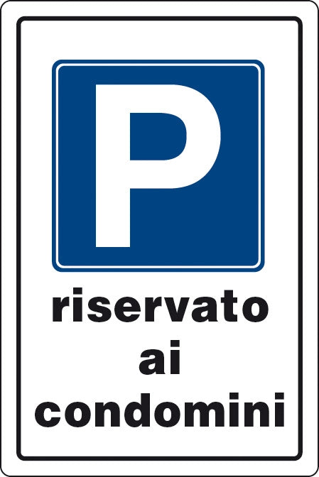 TARGA SEGNALETICA PARCHEGGIO RISERVATO CONDOMINI- 10,0 pz
