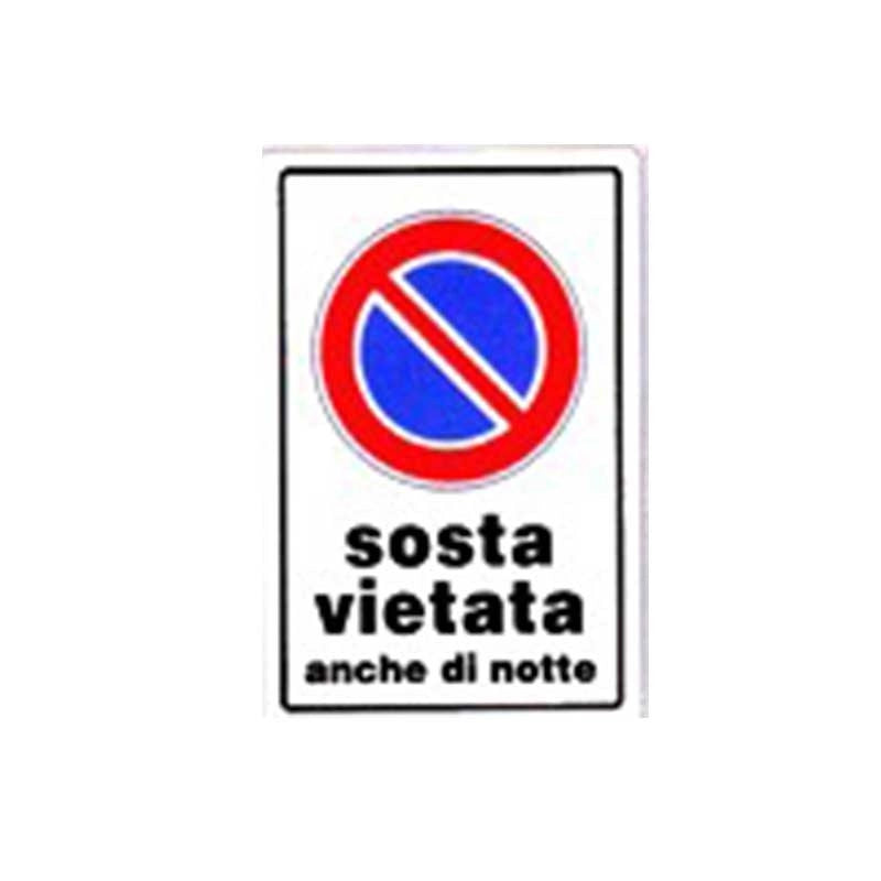 Cartello sosta vietata anche di notte cm 20X30