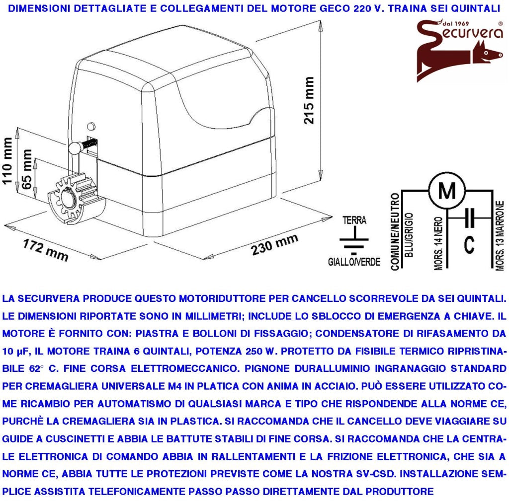 AUTOMATISMO CANCELLO SCORREVOLE KIT MOTORE 220 V 250 W TRAINA 6 Q.LI 3 METRI CREMAGLIERA 2 RADIOCOMANDI FOTOCELLULE SELETTORE