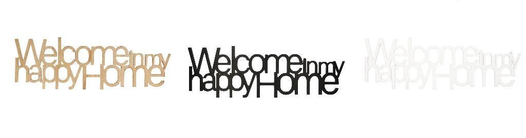 Decorazione da Parete in Legno MDF Welcome in My Happy Home 60 x 20 cm 3 Colori
