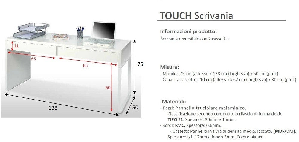 KIT SCRIVANIA TOUCH CM.138X50X75H BIANCO OPACO