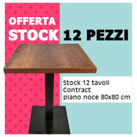 Stock Tavoli 70x70 Contract Noce 12 Pezzi - Kit Base+Tavolo