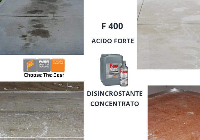 Acido disincrostante F400 Faren cemento calcare malta pavimenti terrazzi balconi ITSP