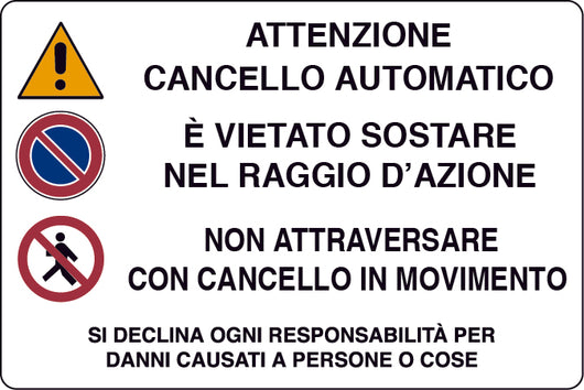 CARTELLO SEGNALETICO CANCELLO AUTOMATICO  cm. 30x20 10.00 pz
