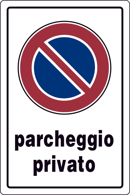 CARTELLO SEGNALETICO PARCHEGGIO PRIVATO  cm. 20x30 10.00 pz