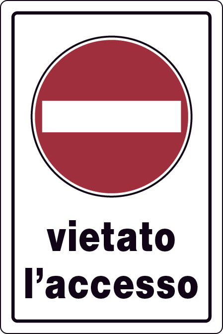CARTELLO SEGNALETICO VIETATO L'ACCESSO  cm. 20x30 10.00 pz