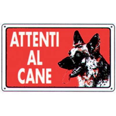 TARGA SEGNALETICA ATTENTI AL CANE - PP CM 20X30- 10 pezzi