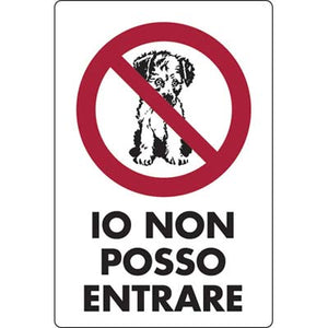 TARGA SEGNALETICA IO NON POSSO ENTRARE - PP CM 20X30- 10 pezzi