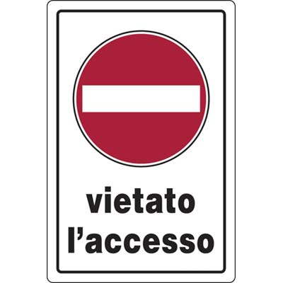 TARGA SEGNALETICA VIETATO ACCESSO - PP CM 20X30- 10 pezzi