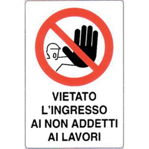 TARGA SEGNALETICA VIETATO INGRESSO AI NON ADDETTI - PP CM 20X30- 10 pezzi