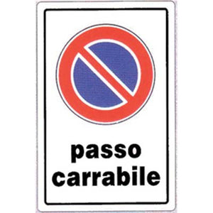 TARGA SEGNALETICA DIVIETO SOSTA PASSO CARRABILE - PP CM 20X30- 10 pezzi