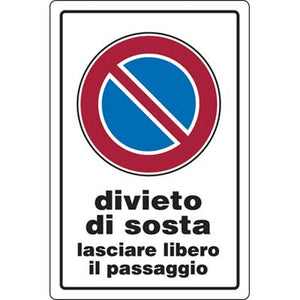 TARGA SEGNALETICA DIVIETO SOSTA PASSO LIBERO - PP CM 20X30- 10 pezzi