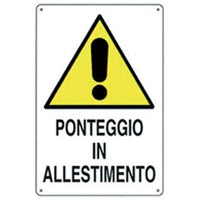 TARGA SEGNALETICA PONTEGGIO ALLESTIMENTO - PP CM 40X60- 10 pezzi