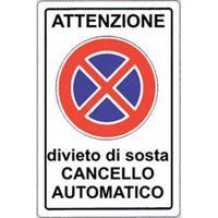 TARGA SEGNALETICA DIVIETO SOSTA CANCELLO AUTOMATIC - PP CM 20X30- 10 pezzi