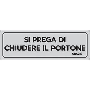 TARGA SEGNALETICA ADESIVA CHIUDERE IL PORTONE - VINILE CM 15X5- 10 pezzi