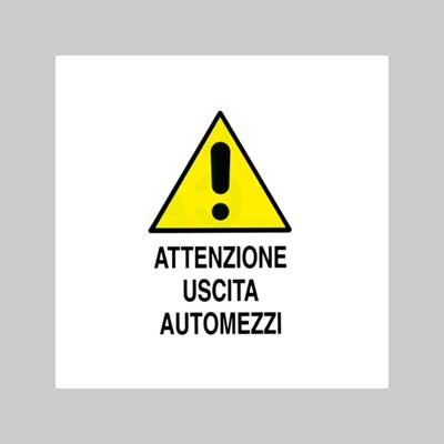 CARTELLO 'ATTENZIONE USCITA AUTOMEZZI' 40x60 cm - 10 pezzi