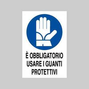 CARTELLO 'OBBLIGATORIO USARE I GUANTI PROTETTIVI' 40x60 cm - 10 pezzi