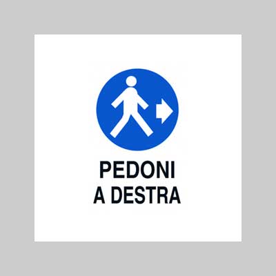 CARTELLO 'PEDONI A DESTRA' 40x60 cm - 10 pezzi