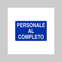 CARTELLO 'PERSONALE AL COMPLETO' 60x40 cm - 10 pezzi