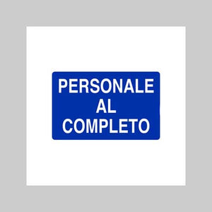 CARTELLO 'PERSONALE AL COMPLETO' 60x40 cm - 10 pezzi