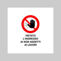 CARTELLO 'VIETATO L'INGR. AI NON ADDETTI AI LAVORI' 20x30 cm - 10 pezzi