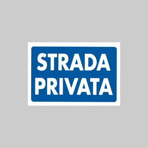CARTELLO 'STRADA PRIVATA' 20x30 cm - 10 pezzi