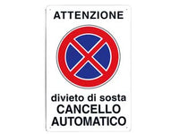 CARTELLO ATTENZIONE DIVIETO DI SOSTA CANCELLO AUTOMATICO- - cm.30x20h. - 10 pezzi