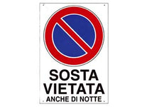 CARTELLO SOSTA VIETATA ANCHE DI NOTTE- - cm.20x30h. i - 10 pezzi