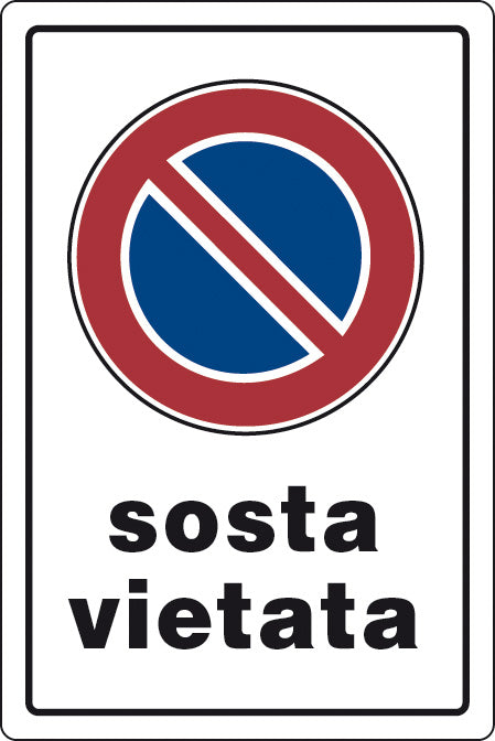 TARGA SEGNALETICA SOSTA VIETATA- 10,0 pz