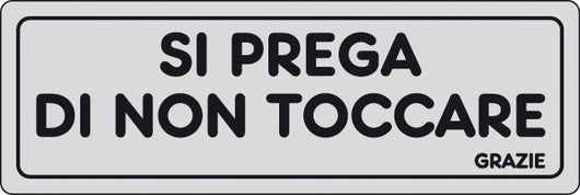 ETICHETTA ADESIVA 150X50 SI PREGA DI NON TOCCARE- 10,0 pz