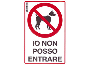 CARTELLO IO NON POSSO ENTRARE- - cm.20x30h. - 10 pezzi