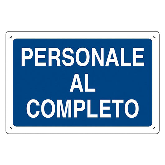 CARTELLO 'PERSONALE AL COMPLETO' cm 40 x 60  - EUROSIGNALS