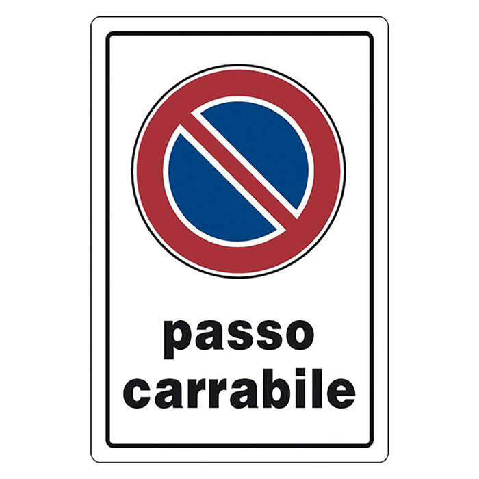 CARTELLO SEGNALETICA PASSO CARRABILE  - EUROSIGNALS