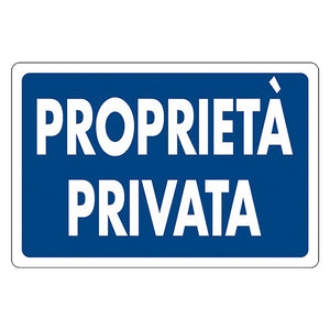 CARTELLO SEGNALETICA PROPRIETA' PRIVATA  - EUROSIGNALS