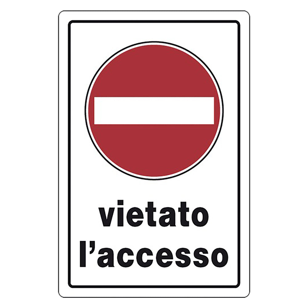 CARTELLO SEGNALETICA VIETATO L'ACCESSO  - EUROSIGNALS