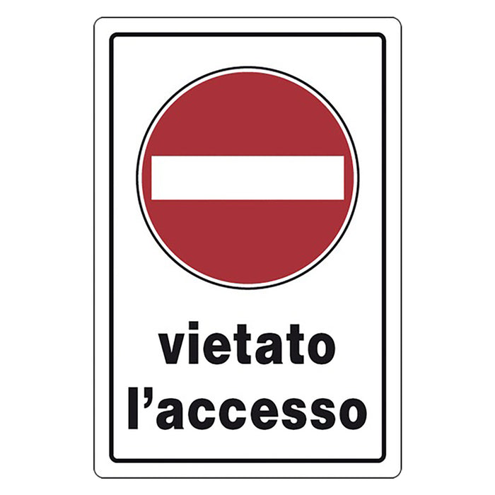 CARTELLO SEGNALETICA VIETATO L'ACCESSO  - EUROSIGNALS