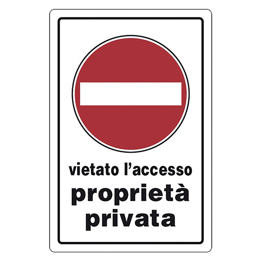 CARTELLO SEGNALETICA VIETATO L'ACCESSO PROPRIETA' PRIVATA  - EUROSIGNALS