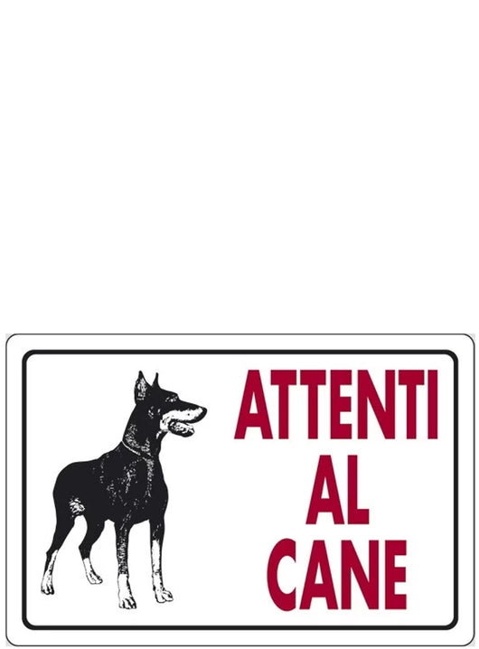 CARTELLO SEGNALETICA ATTENTI AL CANE  - EUROSIGNALS