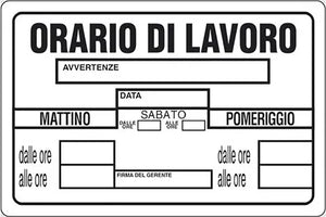 CARTELLO SEGNALETICA ORARIO DI LAVORO  - EUROSIGNALS