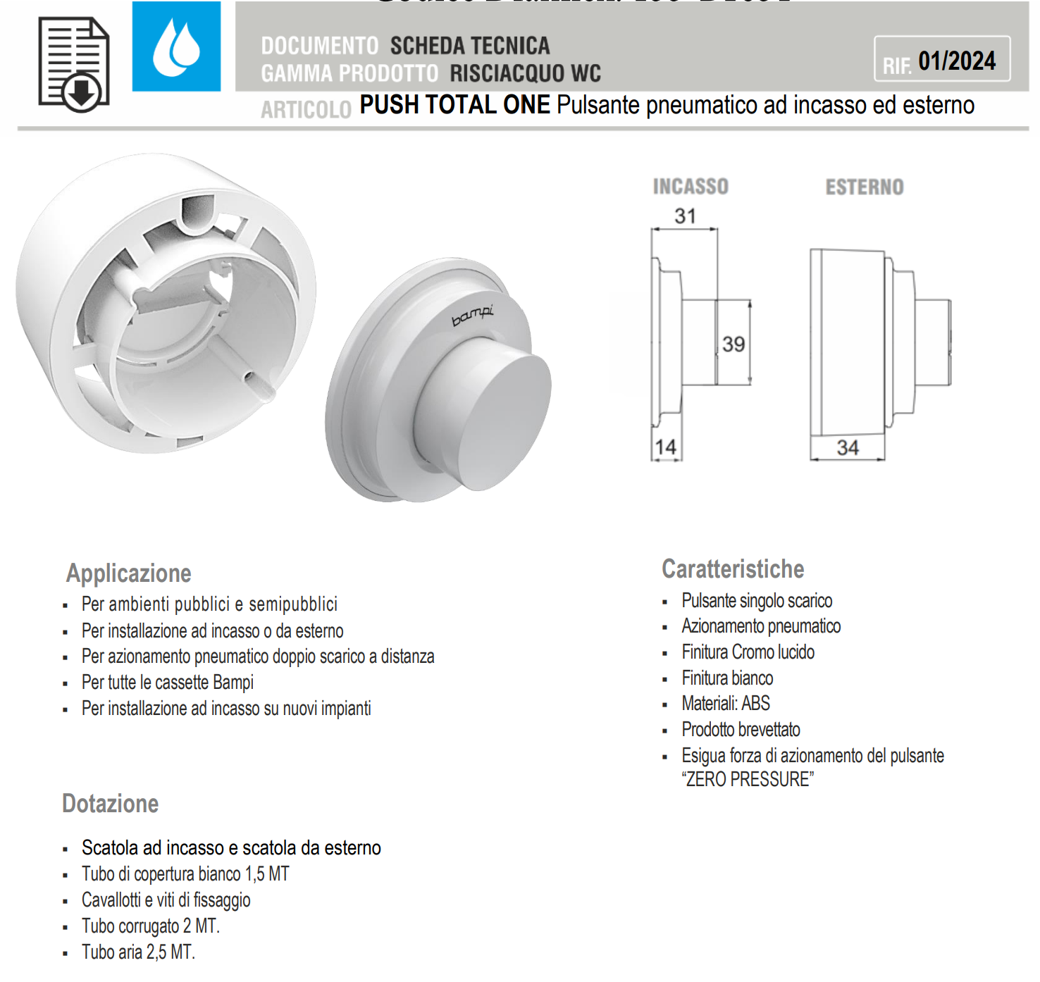 PULSANTE PNEUMATICO AD INCASSO ED ESTERNO PUSH- Bianca- BAMPI- pezzi 1