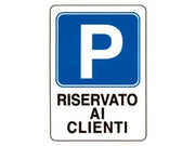 CARTELLO PARCHEGGIO RISERVATO AI CLIENTI- - cm.20x30h. - 10 pezzi