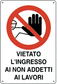 CARTELLO 'VIETATO L'INGRESSO AI NON ADDETTI AI LAVORI' 40x60 cm - 10 pezzi