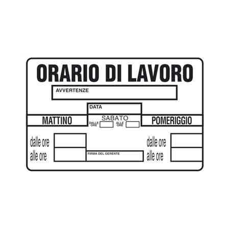 CARTELLO 'ORARIO DI LAVORO' 20x30 cm - 10 pezzi