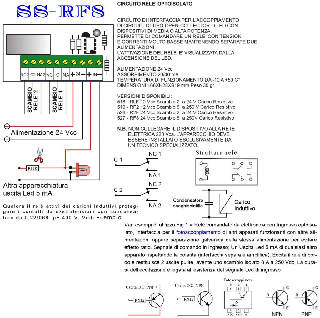 Relè 24 V Optoisolato Interfaccia Tra Circuiti Separati Con Uscita Led 5 mA Contiene 2 Scambi 8 A a 250 V Carico Resistivo Led Segnala Attività Evita Effetto Ratio e Fornisce Uscite Contatti Libero