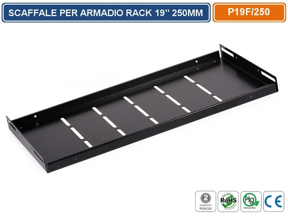 SCAFFALE MENSOLA 250MM PER ARMADIO RACK 19" PROFNDITA' 250MM