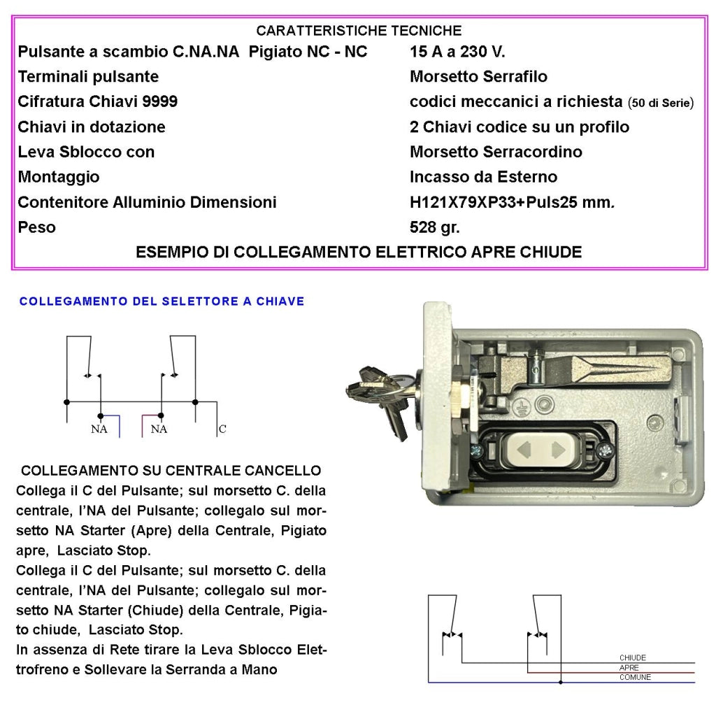 Comando Elettrico Apre Chiude 15A 230 V in Blindino di Alluminio da Incasso Esterno a Parete Con 2 Chiavi Pulsante Elettrico Apre Chiude Leva Sblocco Emergenza x Elettrofreno Assenza Rete Automatismi