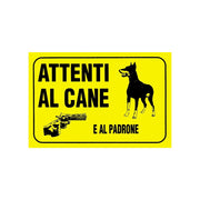 CARTELLO 30X20CM ATTENTI AL CANE E AL PADRONE.