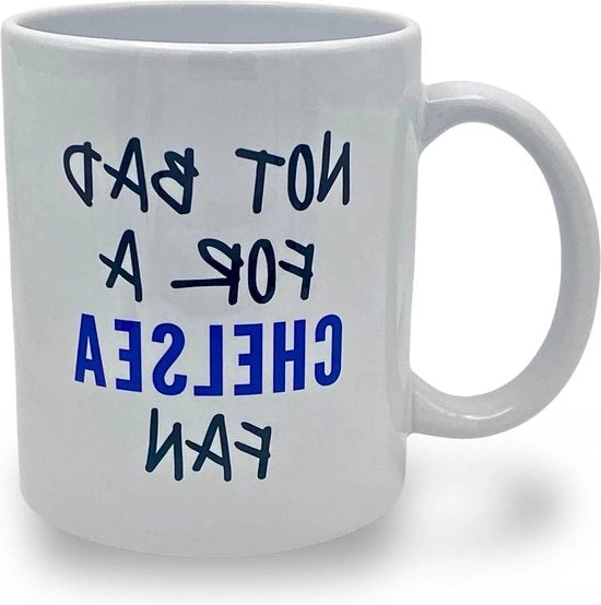 Tazza con battute divertenti per un tifoso di Chelsea - Non male per un tifoso di Chelsea - Regalo divertente per un tifoso del Chelsea FC - Idea di regalo unica per un tifoso del Chelsea  White