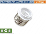ADATTATORE PER LAMPADINE CON ATTACCO DA E40 A LAMPADINE CON ATTACCO E27